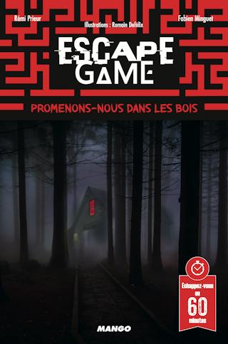 Escape Game : Promenons-nous dans les bois